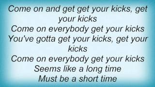 19864 Quiet Riot - Get Your Kicks Lyrics