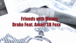 NEW 2011 YOUNG MONEY: Friends with Money ( Drake Feat. Amari SB Foxx ) Cash Money