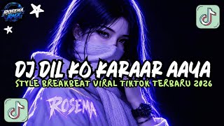 Download lagu DJ DIL KO KARAAR AAYA REMIX STYLE BREAKBEAT 🎵 SOUND VIRAL FYP TIKTOK TERBARU 2026 mp3 Download lagu DJ DIL KO KARAAR AAYA REMIX STYLE BREAKBEAT 🎵 SOUND VIRAL FYP TIKTOK TERBARU 2026 mp3