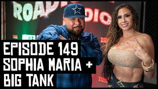 SOPHIA MARIA &amp; BIG TANK - EPISODE 149 - ROADIUM RADIO - HOSTED BY TONY A. DA WIZARD