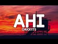Chucky73 - Ahí (Letra/Lyrics)