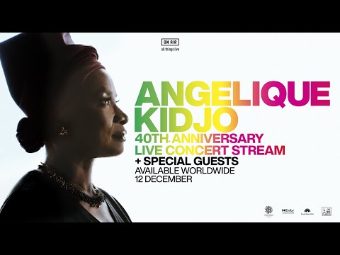 Angélique Kidjo - 40th Anniversary Live Concert Stream Trailer