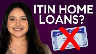 How to Buy a Home Using your ITIN Number