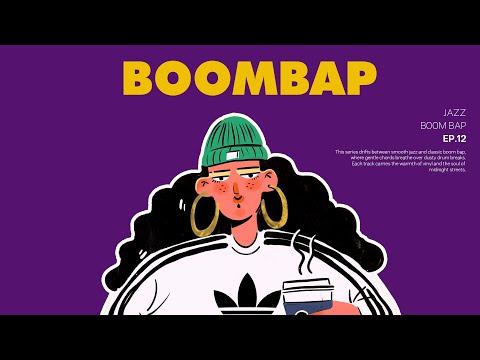 | JAZZ RAP | SOUL HIPHOP BOOMBAP | Walking / background / Room work / relax
