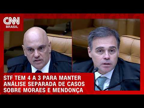 Análise: STF tem 4 a 3 para manter análise separada de casos sobre Moraes e Mendonça | CNN NOVO DIA