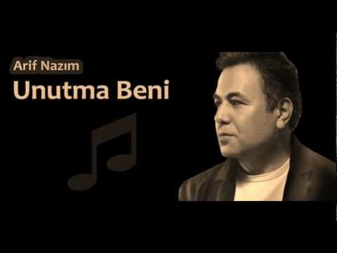 Arif Nazım - Unutma Beni