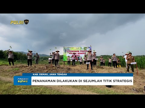 POLRES DEMAK TANAM 500 POHON JATI DI WONOSEKAR PERKUAT SINERGI JAGA KELESTARIAN LINGKUNGAN