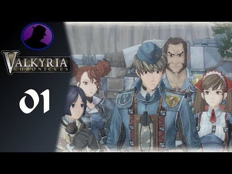 Let's Play Valkyria Chronicles - Part 1 - The Ultimate Good Guy!