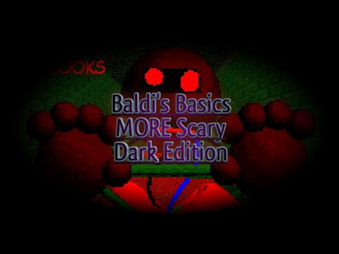 Baldi's Mod #15 | Baldi's Basics (Not really) MORE Scary Dark Edition | Insane Mode