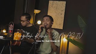 Download lagu PERGILAH KASIH - D’MASIV || LIVE COVER BY ISAK WAANG SIR mp3