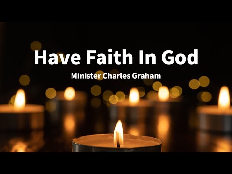 Have Faith In God
