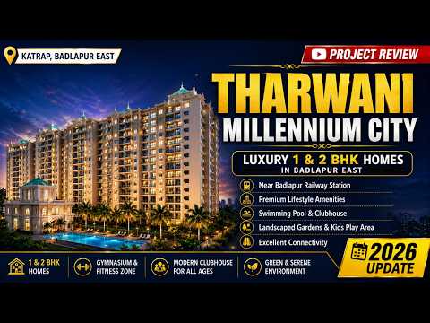 Tharwani Millennium City | 1 & 2 BHK Flat in Badlapur — video