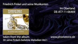 Friedrich Finkel und seine Musikanten - Im Oberland