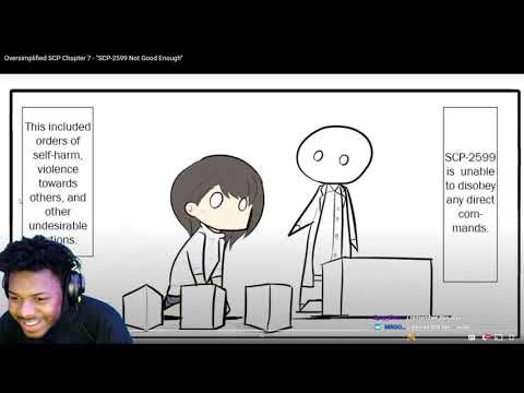 Oversimplified SCP Chapter 7 - "SCP-2599 Not Good Enough" REACTION