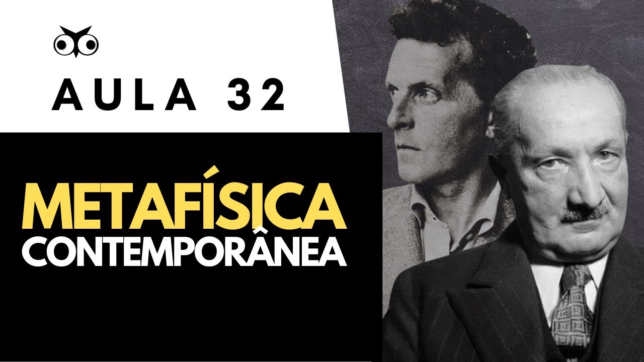 Metafísica Contemporânea | Introdução Geral à Filosofia | Porf. Vitor Lima | Aula 33