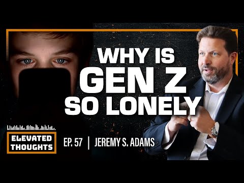 Why Is Gen Z So Lonely? Teacher Jeremy Adams Explains | Ep. 57