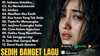 Download lagu KUMPULAN LAGU SEDIH BIKIN NANGIS TERINGAT MANTAN😭😭😭 mp3