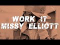 Missy Elliott Work It Lyrics