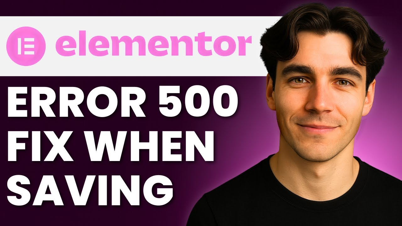 How To Fix Error 500 When Saving A Page In Elementor (Tutorial 2026)