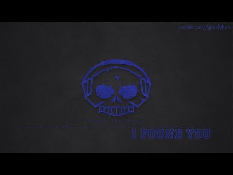 I Found You by Johan Börjesson - [House Music]