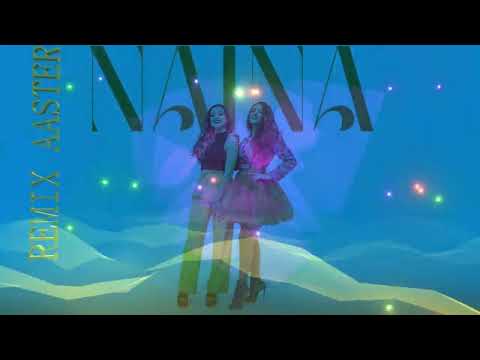 Arancha Santiago x Marina - NAINA (REMIX AASTER)