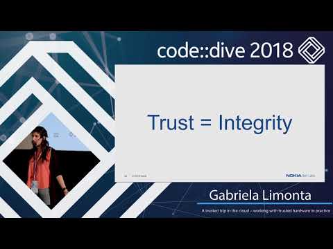A trusted trip in the cloud – working with trusted hardware (…) - Gabriela Limonta - code::dive 2018