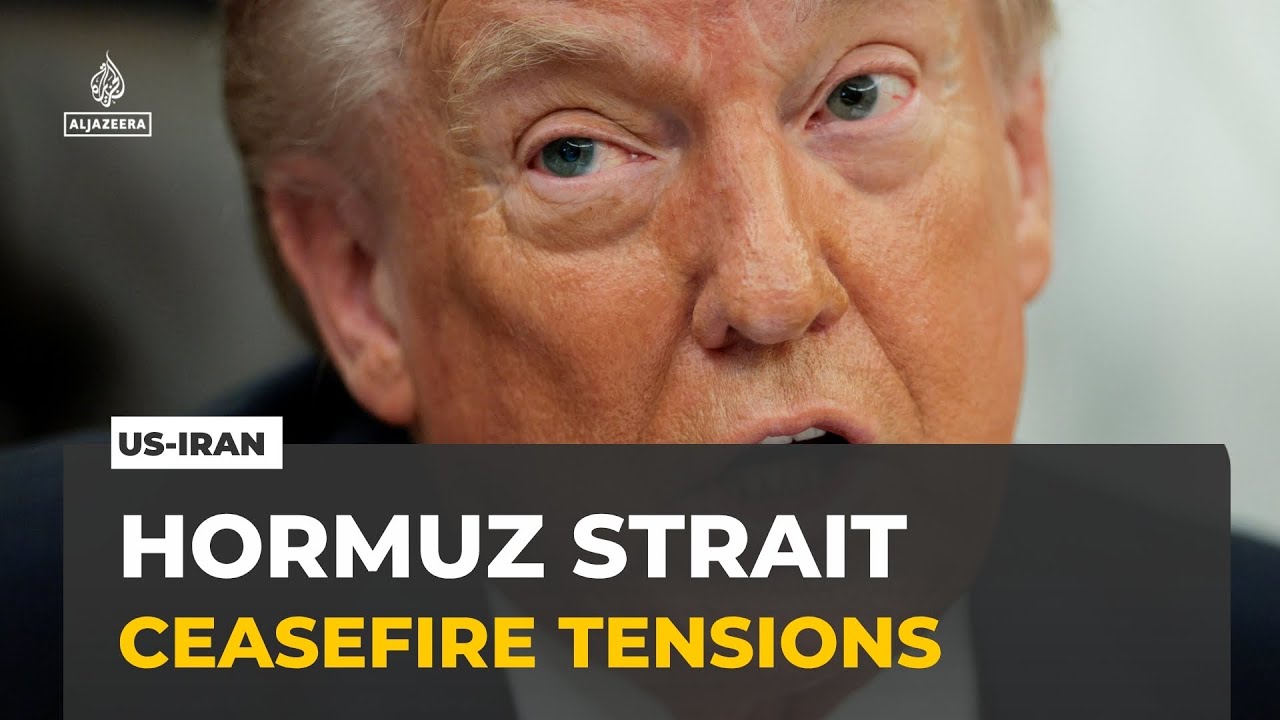 US-Iran ceasefire sticking points: Tensions in Hormuz Strait threaten peace deal process