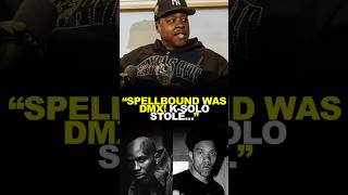 Jadakiss On DMX And K-Solo "Spellbound Was DMX. K-Solo Stole..."