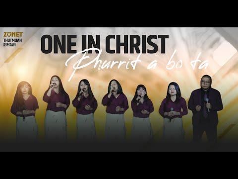 ONE IN CHRIST - PHURRIT A BO TA KALVARIAH