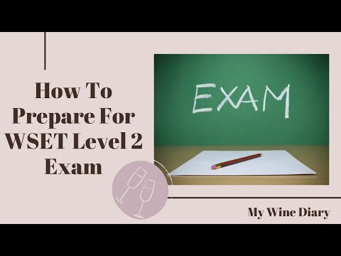 How to Prepare for the WSET Level 2 Exam: Tips, Study Guides & Must-Know Strategies for Success!