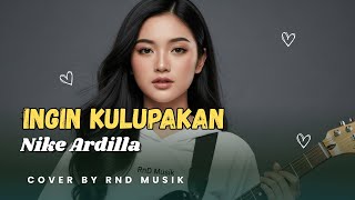 Download lagu Ingin Kulupakan - Nike Ardilla | Slow Rock Balada Paling Dramatis [COVER by RnD Musik] mp3