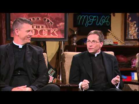 Life on the Rock - 2015-07-24 w/ Fr. Marc Swartvagher and Fr. Joseph Fitzgerald