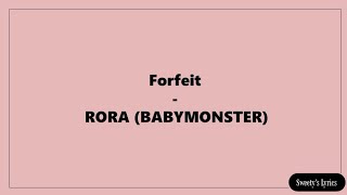 Download lagu RORA (BABYMONSTER) - Forfeit (Lyrics) mp3