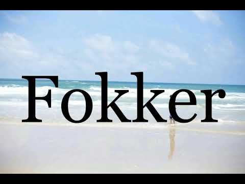 How To Pronounce Fokker🌈🌈🌈🌈🌈🌈Pronunciation Of Fokker