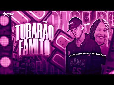 BREGÃ FUNK - TUBARÃO FAMITO - MC PODOSKI & MC SARINHA