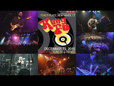 KUNG FU Live at TOADS PLACE - New Haven, CT - USA  12-19-2015 Night Two! [6 camera HD]