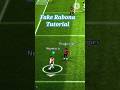 Fake rabona tutorial ✨ efootball 23 #shorts #rabona #efootball23 #pes23 #pestutorial #neymar #fyp
