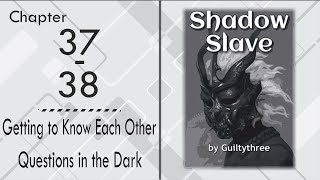 Shadow Slave Chapter 37 - 38