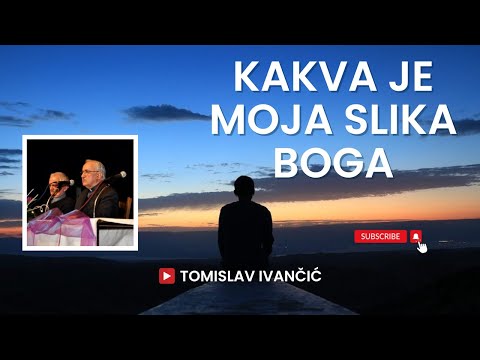 Tomislav Ivančić - Kakva Je Moja Slika Boga