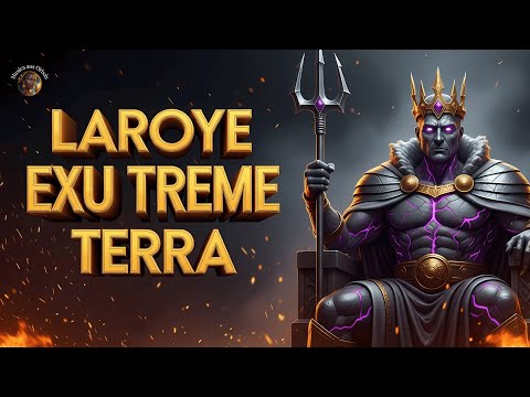 LAROYÊ Exu Treme Terra