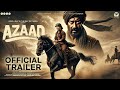 Azaad Official Trailer Ajay Devgan Aaman Devgn Rasha Thadani