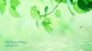 Download lagu The Chant of Metta(English Version)by Imee Ooi mp3 Download lagu The Chant of Metta(English Version)by Imee Ooi mp3