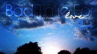 Bad Time For Love - Nasri