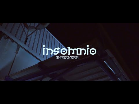 KHENZA WYS - INSOMNIO [OFFICIAL VIDEO]