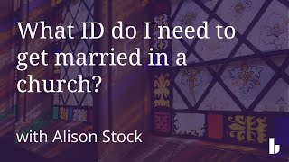 What ID do I need to get married in a church?