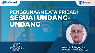 Ini Ketentuan Penggunaan Data Pribadi yang Kita Akses di Internet Berdasarkan Undang-undang