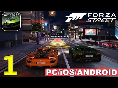 FORZA STREET - iOS / ANDROID / PC GAMEPLAY - PART 1