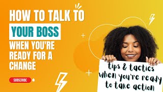 How to Talk to Your Boss When You