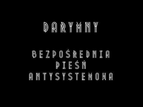 Darymny - Bezpośrednia pieśń antysystemowa (prod. Beatowski)