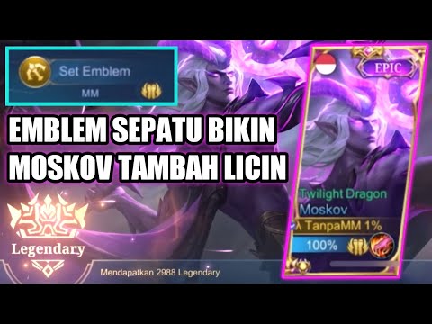 NEW BUILD MOSKOV EMBLEM SEPATU LEBIH LICIN DARI ASSASSIN, MAIN NYA RINGAN BANGET - MOBILE LEGENDS